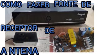 COMO FAZER  FONTE 12 VOLTS DE RECEPTOR  DE ANTENA