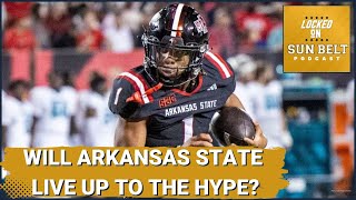 Will Arkansas State Live Up To The Hype?