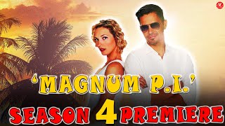 When Does ‘Magnum P.I.’ Season 4 Premiere