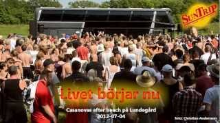 2012-07-04 Casanovas - Livet börjar nu