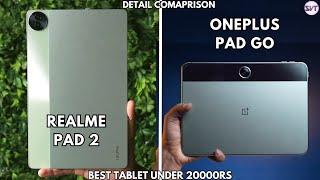 Realme Pad 2 vs OnePlus Pad Go | Full Detail Comparison | Best Tablet Under 20000RS