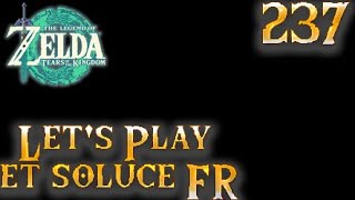 Zelda tears of the Kingdom   let's play fr et soluce  (237)