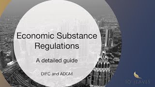 Webinar on UAE Economic Substance Regulations by 10 Leaves | UAE Economic Substance Regulations DIFC