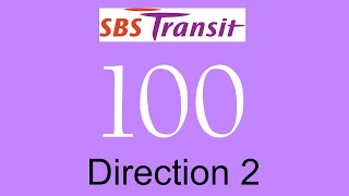 SBS Transit Trunk Service 100 Hyperlapse (Direction 2) / SMB8037C