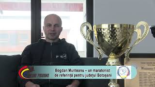 Bogdan Munteanu – un maratonist de referință pentru județul Botoșani