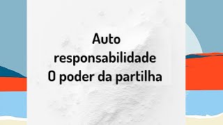 O PODER DA PARTILHA DE SENTIMENTOS | AUTO RESPONSABILIDADE | Dependência Química.