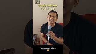 Irwan Fauna - Disela Waktuku #shorts #artist #vocalist (3)