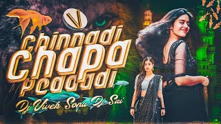 Chinna Chapa Pedda Chapa Song Remix Dj Vivek Sonu × Dj Sai mudhiraj