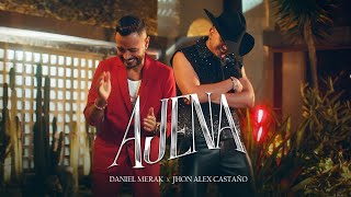 AJENA | Daniel Merak, Jhon Alex Castaño (Video Oficial)