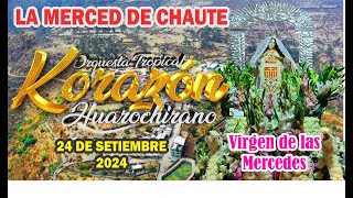 LA MERCED DE CHAUTE KORAZON HUAROCHIRANO 24 SETIEMBRE 2024