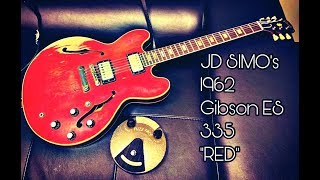 JD SIMO AND HIS 1962 GIBSON ES~335! A LOOK AT "RED"