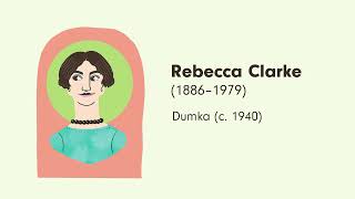 Rebecca Clarke - Dumka (c. 1940)