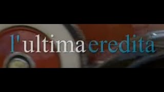 L'Ultima Eredità - Film completo 2015