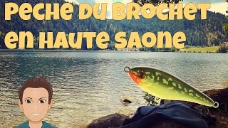 Pêche du Brochet au Leurre en Haute Saône HD ;)