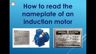 How to read nameplate of an induction motor -Nameplate of motor