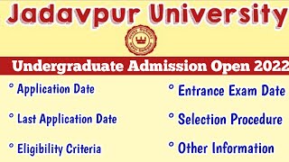 Jadavpur University UG Admission 2022 | Official Notification - ju ug admission 2022 | BSc/BA Hons