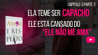 Capítulo 5 Parte 2 - Áudio Livro Amor e Respeito