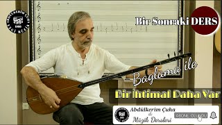 Bağlama İle Bir İhtimal Daha Var ( Müzik : Osman Nihat Akın )