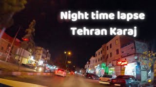 Nighttime Timelapse: Exploring Tehran to Karaj