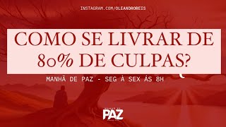 VIVER SEM CULPA | Manhã de Paz | 25/01/24