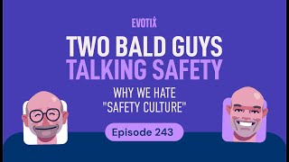 Why We Hate "Safety Culture"