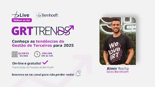 GRT TRENDS | Conheça as tendências de Gestão de Terceiros para 2025