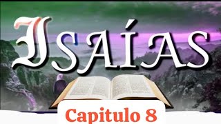 Isaías Capitulo 8