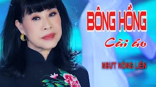 BÔNG HỒNG CÀI ÁO - NSUT HỒNG LIÊN Tuyệt phẩm hát về Mẹ