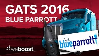 GATS 2016 - Blue Parrott bluetooth headsets  | weBoost