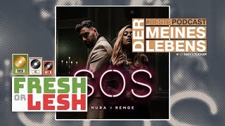 Nura & Remoe - SOS (Review) | FRESH or LESH x #BestePodcast