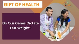 Do Our Genes Dictate Our Weight?