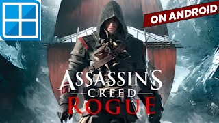 Assassin's Creed: Rogue on Android using winlator at #trueAKspeaks