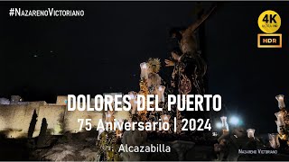 DOLORES DEL PUERTO | Alcazabilla | 75 Aniversario | 2024 | AM Jesús Cautivo