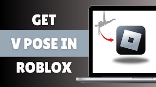 How To Get V Pose In Roblox 2024