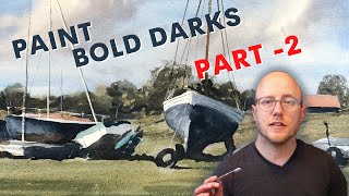 How to Paint Bold Darks in Watercolor - Part 2