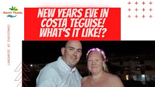 New Years Eve In Costa Teguise! Whats It Like!? (Lanzarote at Christmas 2021)