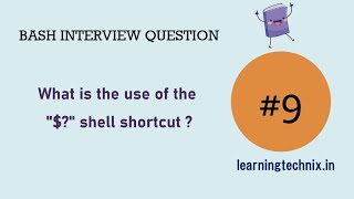 BASH Interview Question #9: What is the use of the "$?" shell shortcut ?