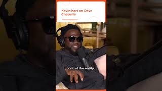 Kevin Hart on Dave Chapelle