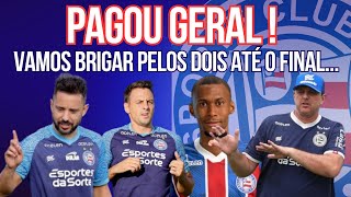 [ OLHA ISSO RAPAZ  ] NO BAHIA A PALAVRA DE ORDEM É UMA SÓ - VAMOS BRIGAR PELOS  DOIS ATÉ O FINAL.