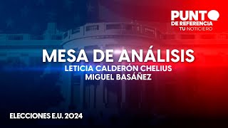 Mesa de Análisis. Elecciones EE.UU. 2024