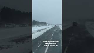 Boxing Day in BRITISH COLUMBIA. Strong Wind, Snow Blowing, Fridig Cold and Slippery Hwy 1.