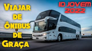 COMO VIAJAR PELO BRASIL DE ÔNIBUS GRATUITAMENTE COM ID JOVEM?