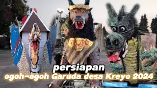 PERSIAPAN ARAK ARAKAN OGOH OGOH GARUDA DESA KREYO 2024 ‼️❗