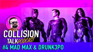 Zack Snyder's Justice League and the Media Meltdown - Collision Talk #4