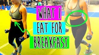 WHAT I EAT FOR BREAKFAST TO TONE MY ABS & SMALLER WAIST!