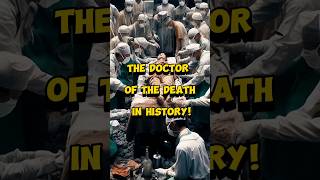 the doctor of the death in history❗#shorts #shortvideo #history