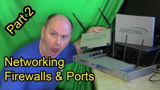 Networking Firewalls and Ports - Part 2