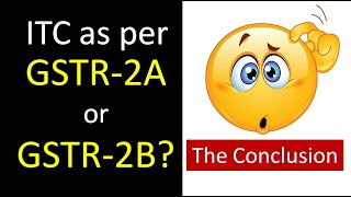 ITC as per GSTR 2A or GSTR 2B. The Conclusion? | What is GSTR-2A and GSTR-2B? | TaxReply