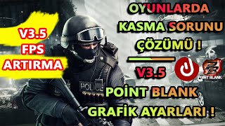 POİNT BLANK KASMA SORUNU ÇÖZÜMÜ 2020 (V3.5 Oyunlarda Fps Arttırma 2020)