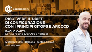 Risolvere il drift di configurazione utilizzando GitOps e ArgoCD | P. Carta | containerday 2023